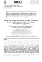 Editors' review and introduction: Learning grammatical structures: developmental, cross‐species, and computational approaches