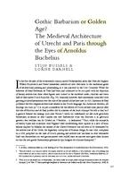 Gothic Barbarism or Golden Age? The medieval architecture of Utrecht and Paris through the eyes of Arnoldus Buchelius