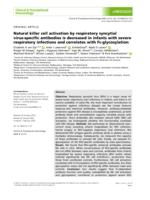 Natural killer cell activation by respiratory syncytial virus-specific antibodies is decreased in infants with severe respiratory infections and correlates with Fc-glycosylation