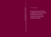 Taxation of cross-border inheritances and donations: suggestions for improvement