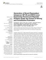 Generation of novel plasmodium falciparum NF135 and NF54 lines expressing fluorescent reporter proteins under the control of strong and constitutive promoters