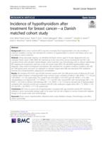 Incidence of hypothyroidism after treatment for breast cancer-a Danish matched cohort study