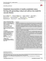 Endothelial characteristics in healthy endothelial colony forming cells