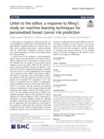 Letter to the editor: a response to Ming's study on machine learning techniques for personalized breast cancer risk prediction