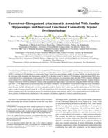 Unresolved-disorganized attachment associated with smaller hippocampus and increased functional connectivity beyond psychopathology