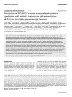 Disruption of NEUROD2 causes a neurodevelopmental syndrome with autistic features via cell-autonomous defects in forebrain glutamatergic neurons