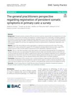 The general practitioners perspective regarding registration of persistent somatic symptoms in primary care: a survey