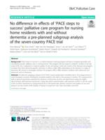 No difference in effects of 'PACE steps to success' palliative care program for nursing home residents with and without dementia