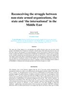 Reconceiving the struggle betweent non-state armed organizations, the state and 'the international' in the Middle East