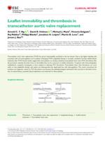 Leaflet immobility and thrombosis in transcatheter aortic valve replacement