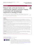 Reduced right ventricular function on cardiovascular magnetic resonance imaging is associated with uteroplacental impairment in tetralogy of Fallot