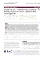Elevated plasma succinate levels are linked to higher cardiovascular disease risk factors in young adults