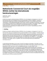 Netherlands Commercial Court als mogelijke WHOA-rechter bij internationale herstructureringen