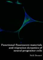 Functional fluorescent materials and migration dynamics of neural progenitor cells