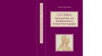 Cicero, statesmanship, and republicanism in Roman historiography