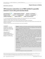 Off-resonance saturation as an MRI method to quantify mineral- iron in the post-mortem brain