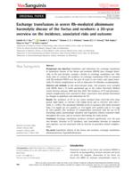 Exchange transfusions in severe Rh-mediated alloimmune haemolytic disease of the foetus and newborn