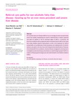 Referral care paths for non-alcoholic fatty liver disease-Gearing up for an ever more prevalent and severe liver disease