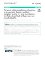 Temporal relationships between happiness and psychiatric disorders and their symptom severity in a large cohort study