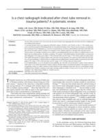 Is a chest radiograph indicated after chest tube removal in trauma patients? A systematic review