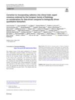 Incorporating radiomics into clinical trials: expert consensus endorsed by the European Society of Radiology on considerations for data-driven compared to biologically driven quantitative biomarkers (Jan , 10.1007/s00330-020-07598-8, 2021)