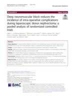 Deep neuromuscular block reduces the incidence of intra-operative complications during laparoscopic donor nephrectomy