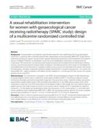 A sexual rehabilitation intervention for women with gynaecological cancer receiving radiotherapy (SPARC study): design of a multicentre randomized controlled trial