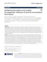 Validating biomarkers and models for epigenetic inference of alcohol consumption from blood