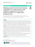 Mapping of sentinel lymph node drainage using SPECT/CT to tailor elective nodal irradiation in head and neck cancer patients (SUSPECT-2)