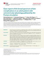 Case report of the broad spectrum of late complications in an adult patient with univentricular physiology palliated by the Fontan circulation