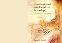 Reproductive and sexual health care in oncology