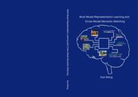 Multi modal representation learning and cross-modal semantic matching