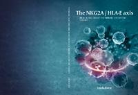 The NKG2A / HLA-E axis as a novel target for immune checkpoint therapy