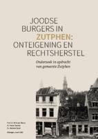 Joodse burgers in Zutphen: onteigening en rechtsherstel