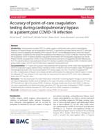 Accuracy of point-of-care coagulation testing during cardiopulmonary bypass in a patient post COVID-19 infection