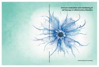 Immune modulation and monitoring of cell therapy in inflammatory disorders