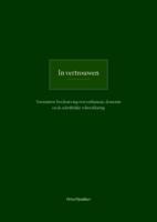 In vertrouwen. Normatieve beschouwing over euthanasie, dementie en de schriftelijke wilsverklaring