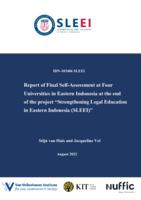 Report of Final Self-Assessment at Four Universities in Eastern Indonesia at the end of the project “Strengthening Legal Education in Eastern Indonesia (SLEEI)”