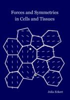 Forces and symmetries in cells and tissues