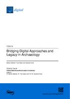 Bridging digital approaches and legacy in archaeology