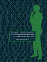 Exploring machine learning techniques in the context of early-stage clinical research