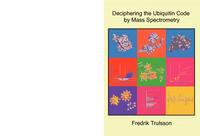 Deciphering the ubiquitin code by mass spectrometry