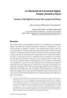 La Tributación de la Economía Digital: Pasado, presente y futuro = Taxation of the digital economy: past, present and future
