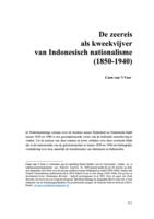 De zeereis als kweekvijver van Indonesisch nationalisme (1850-1940)