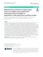 Metabolomic predictors of phenotypic traits can replace and complement measured clinical variables in population-scale expression profiling studies