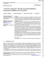 “Covid‐19 is dangerous”: The role of parental verbal threat information on children's fear of Covid‐19