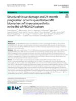 Structural tissue damage and 24-month progression of semi-quantitative MRI biomarkers of knee osteoarthritis in the IMI-APPROACH cohort