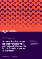 An examination of the legislative framework and policy instruments in the EU migration and asylum law