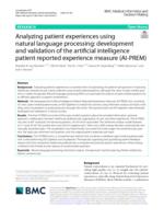 Analyzing patient experiences using natural language processing: development and validation of the artificial intelligence patient reported experience measure (AI-PREM)