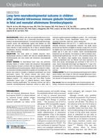 Long-term neurodevelopmental outcome in children after antenatal intravenous immune globulin treatment in fetal and neonatal alloimmune thrombocytopenia